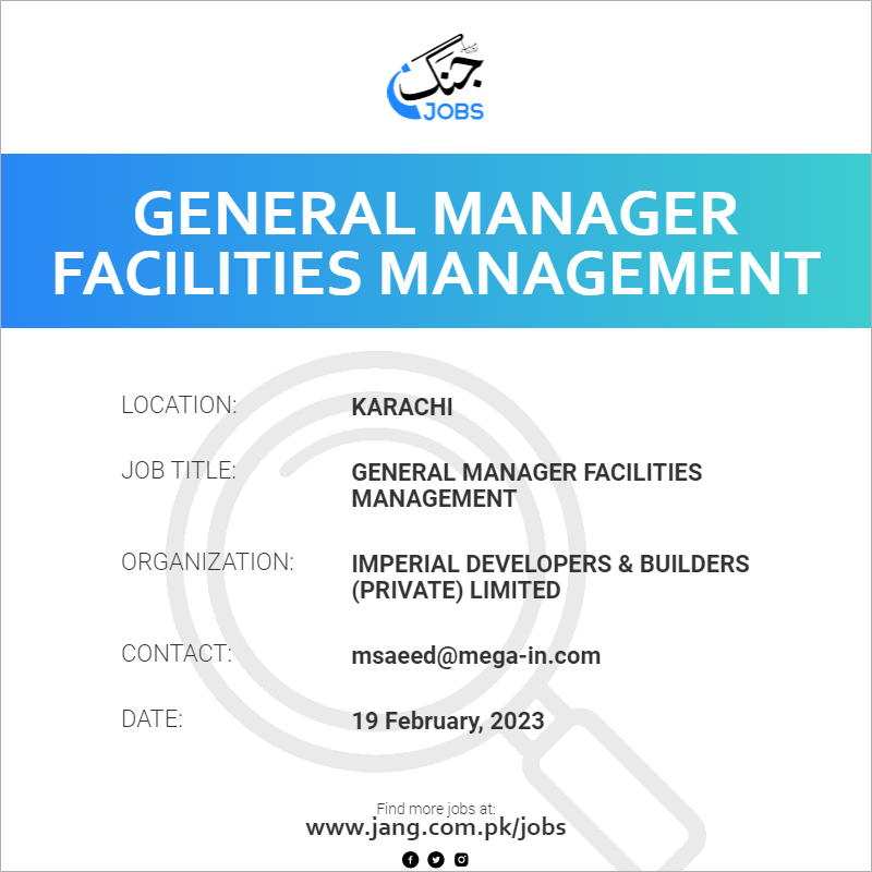 General Manager Facilities Management