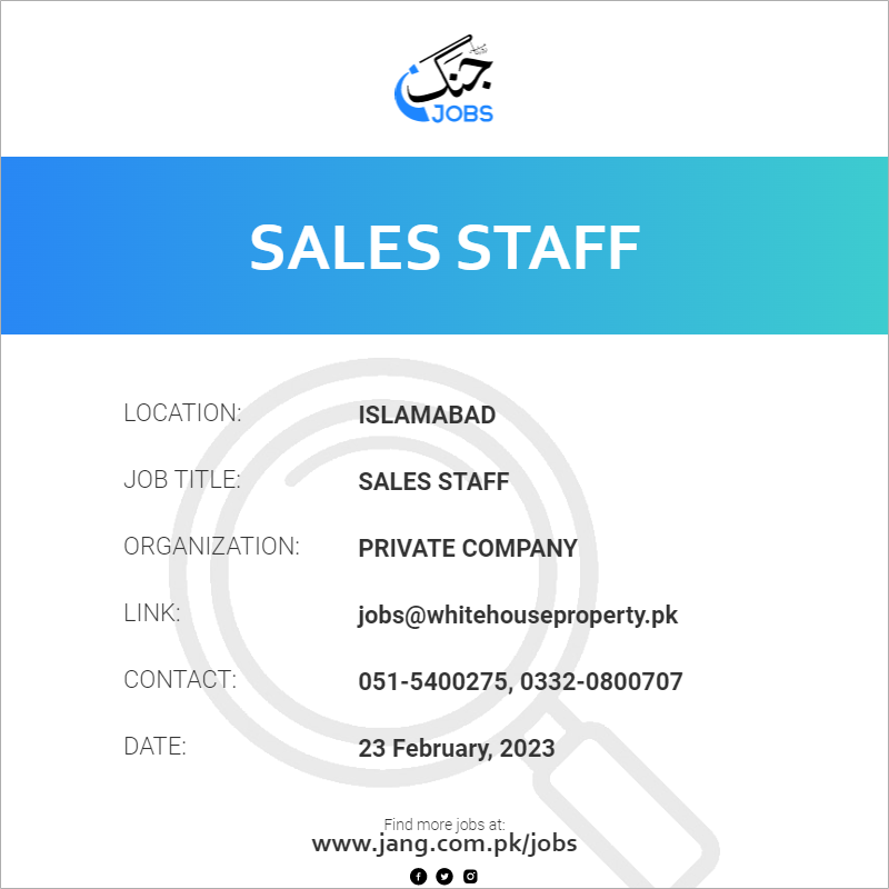 sales-staff-job-private-company-jobs-in-islamabad-60584