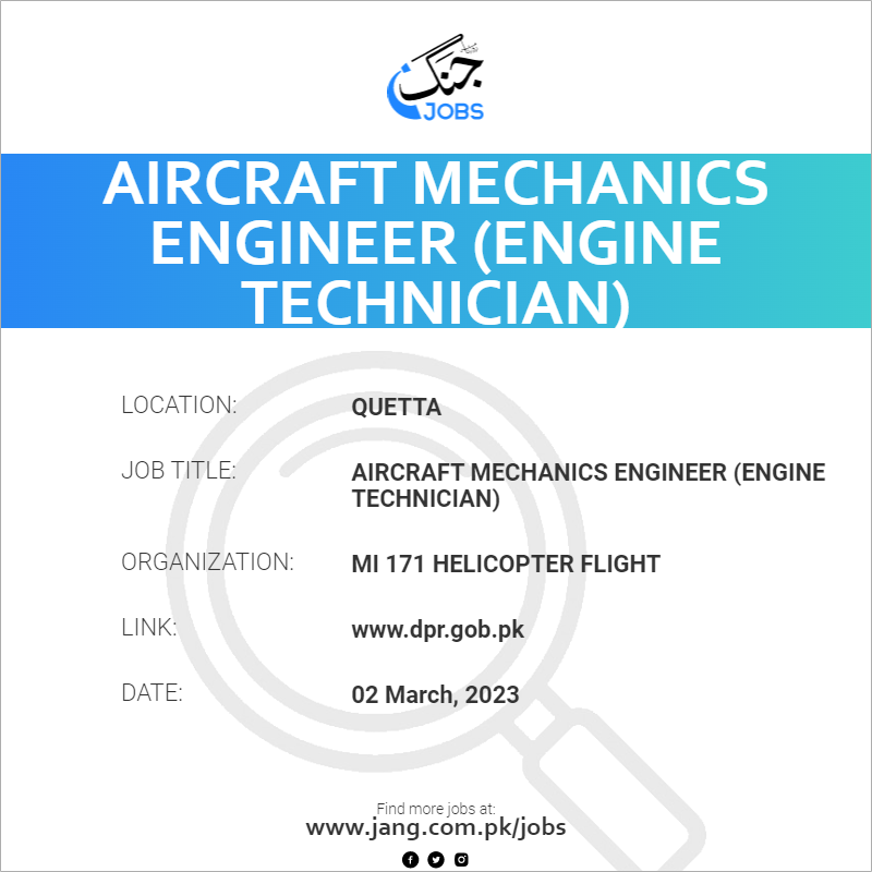 Aircraft Mechanics Engineer (Engine Technician)