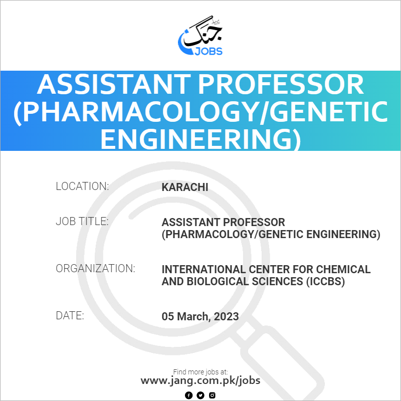 Assistant Professor (Pharmacology/Genetic Engineering)