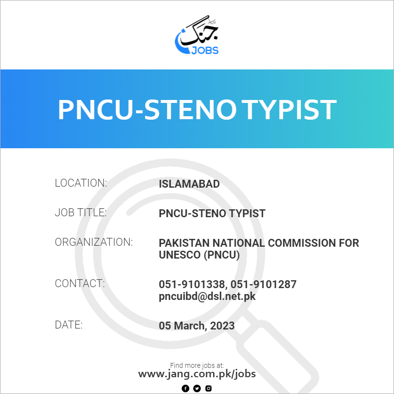 Pncusteno Typist Job Pakistan National Commission For Unesco (pncu