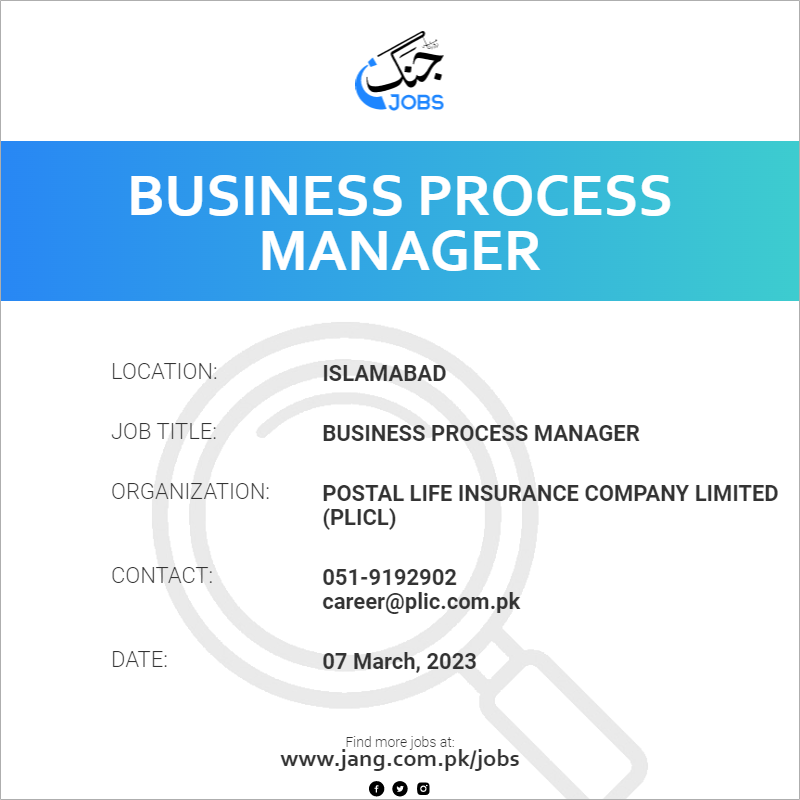 Business Process Manager Job Postal Life Insurance Company Limited 