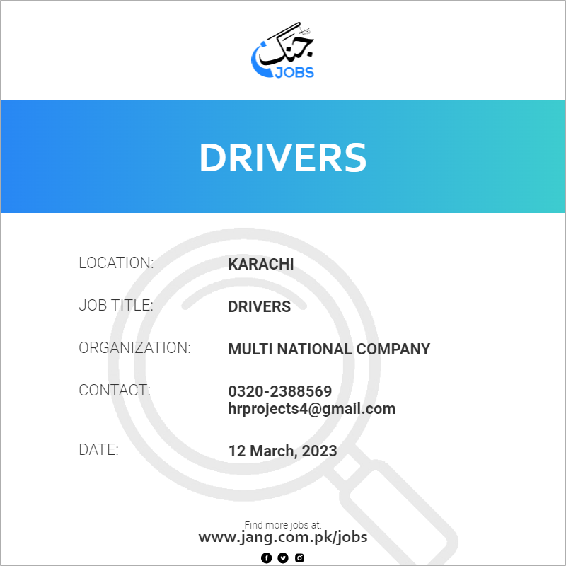 Drivers Job Multi National Company Jobs in Karachi 61301