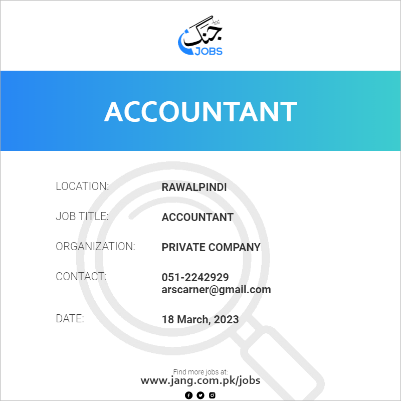 accountant-job-private-company-jobs-in-rawalpindi-61640