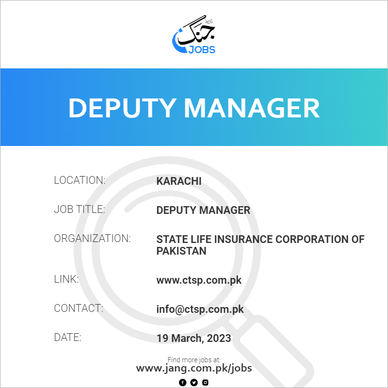 Deputy Manager Job State Life Insurance Corporation Of Pakistan