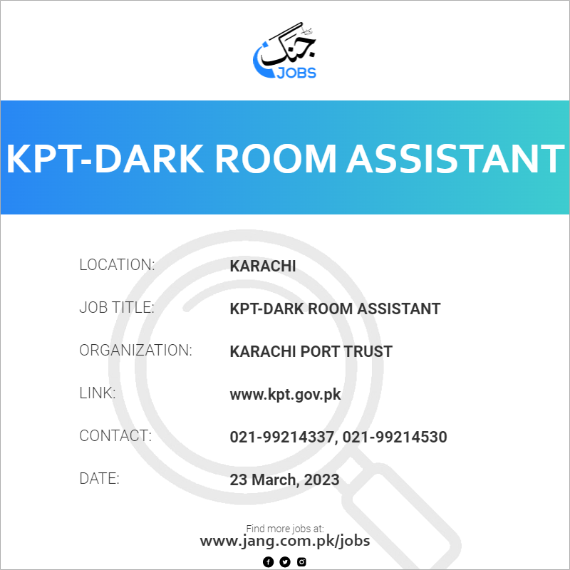 kpt-dark-room-assistant-job-karachi-port-trust-jobs-in-karachi-61861