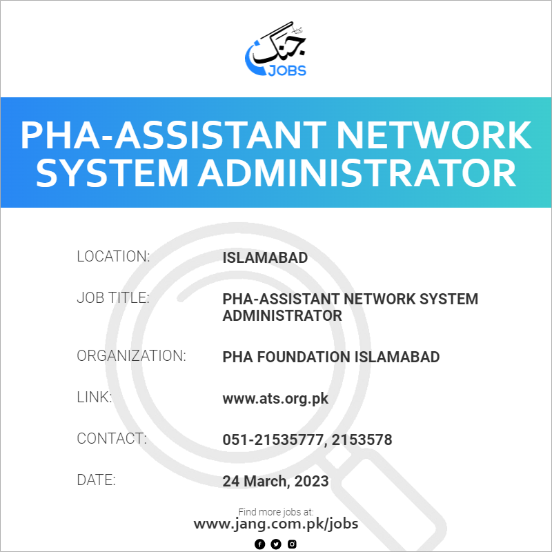 PHA-Assistant Network System Administrator