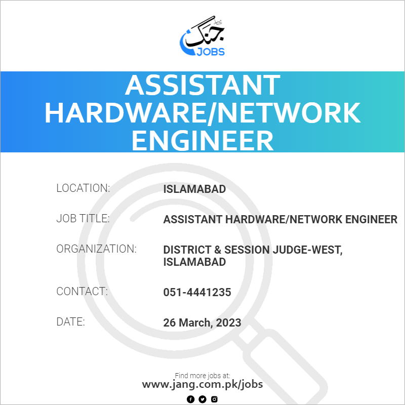 Assistant Hardware/Network Engineer