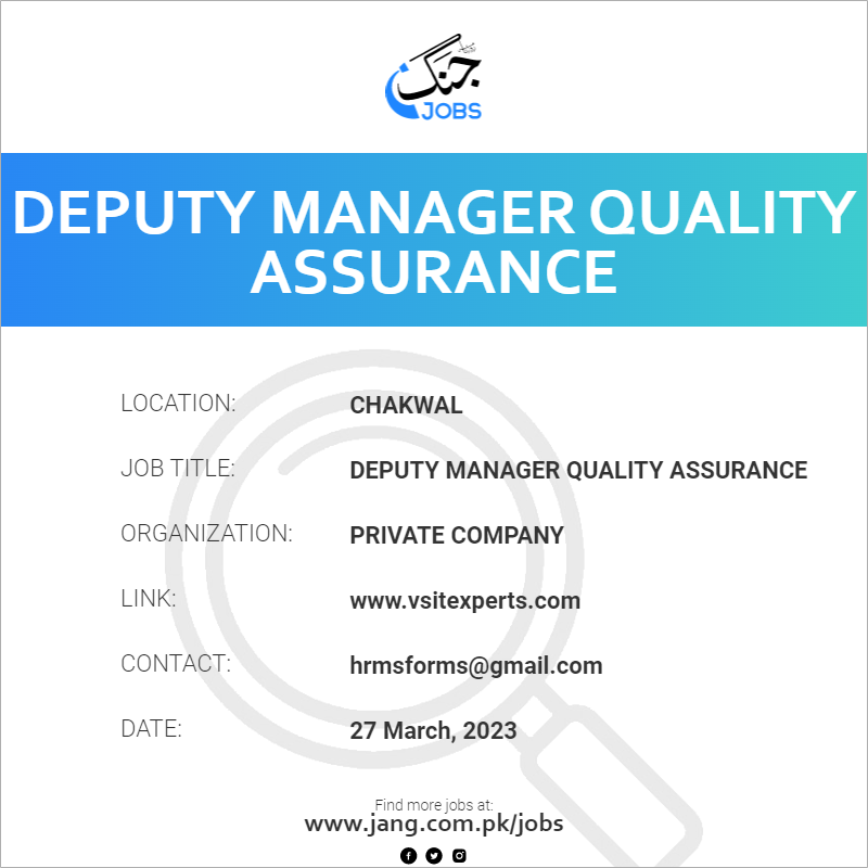 Deputy Manager Quality Assurance
