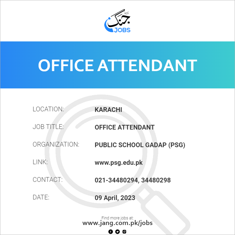 office-attendant-job-public-school-gadap-psg-jobs-in-karachi-62493