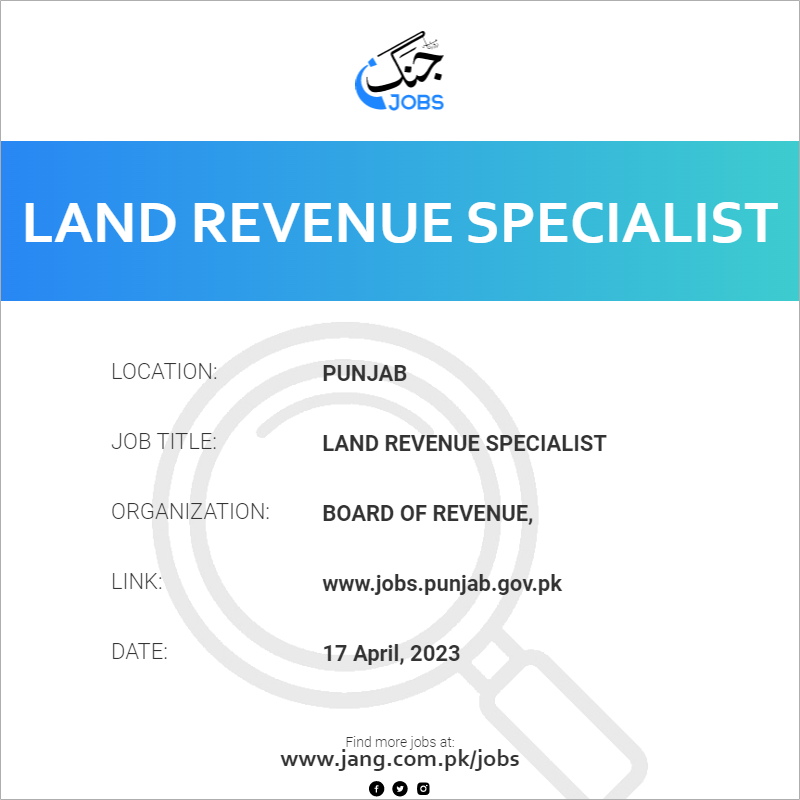 Land Revenue Specialist Job Board Of Revenue, Jobs in Punjab 62839