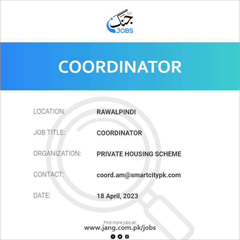 Coordinator Job Private Housing Scheme Jobs in Rawalpindi 62898