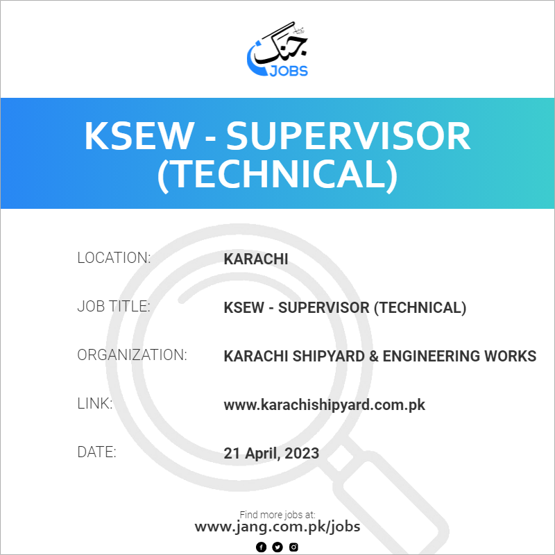 KSEW - Supervisor (Technical)