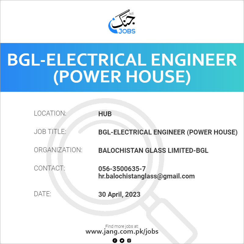 BGL-Electrical Engineer (Power House)