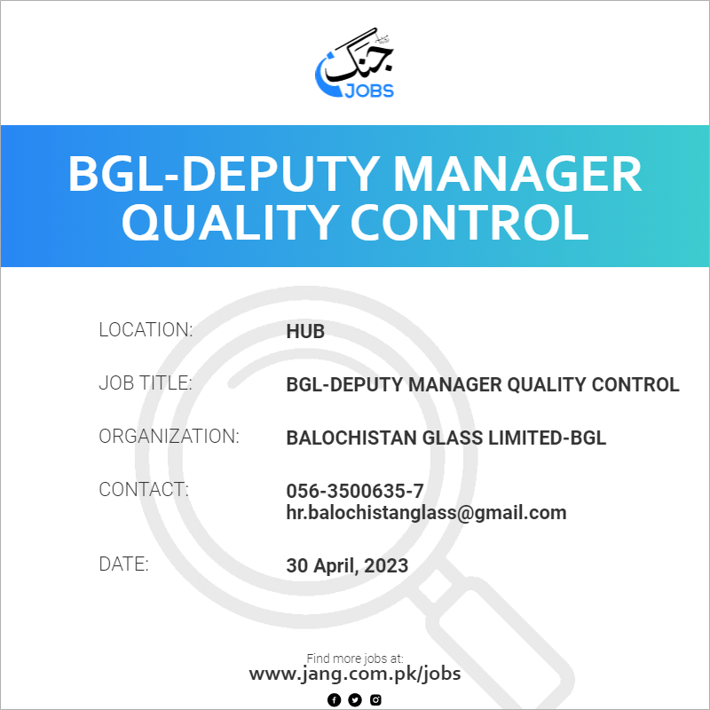 BGL-Deputy Manager Quality Control