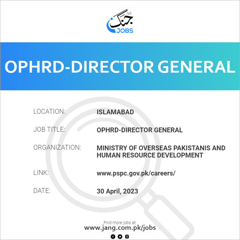 OPHRD-Director General