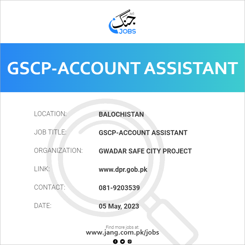 gscp-account-assistant-job-gwadar-safe-city-project-jobs-in