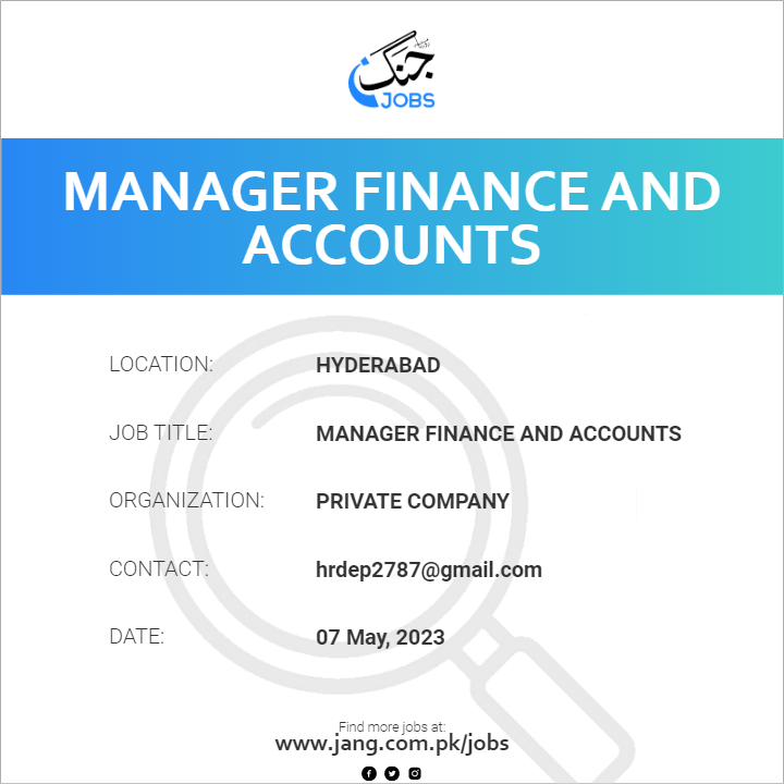 Manager Finance And Accounts Job Private Company Jobs In Hyderabad manager-finance-and-accounts-job-private-company-jobs-in-hyderabad