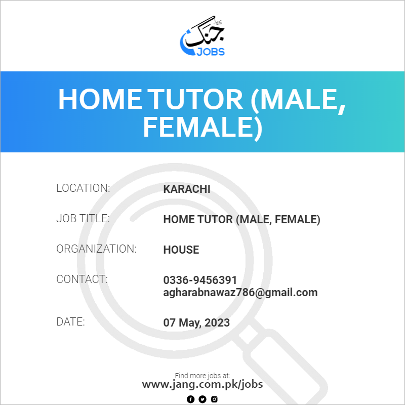 Home Tutor (male, Female) Job House Jobs in Karachi 63735