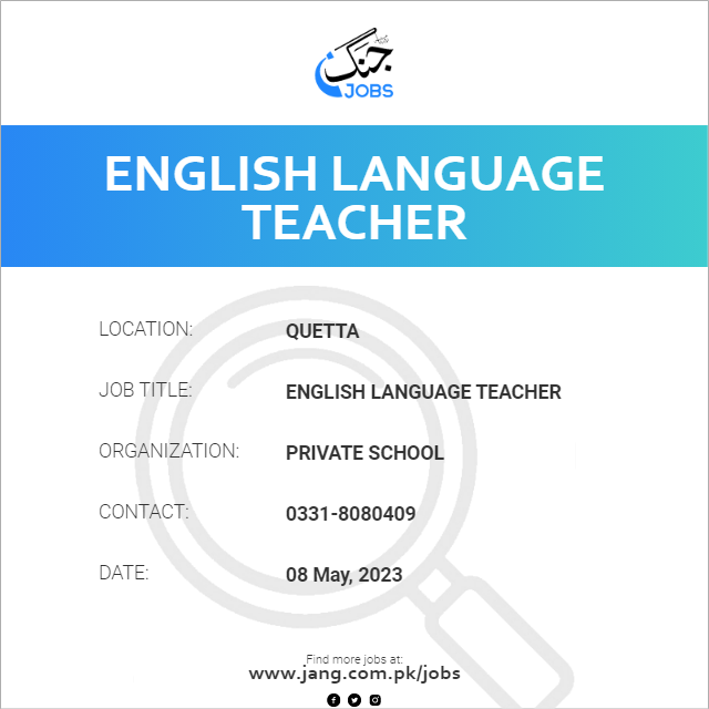 English Language Teacher Job – Private School - Jobs in Quetta – 63858