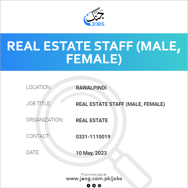 Real Estate Staff (Male, Female)