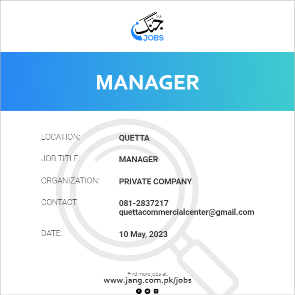 Manager Job Private Company Jobs in Quetta 63989