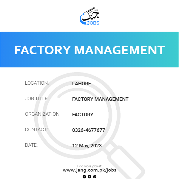 factory-management-job-factory-jobs-in-lahore-64047