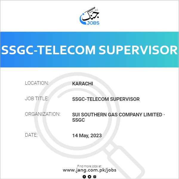SSGC-Telecom Supervisor