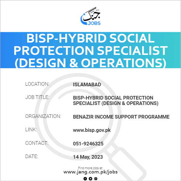 BISP-Hybrid Social Protection Specialist (Design & Operations)