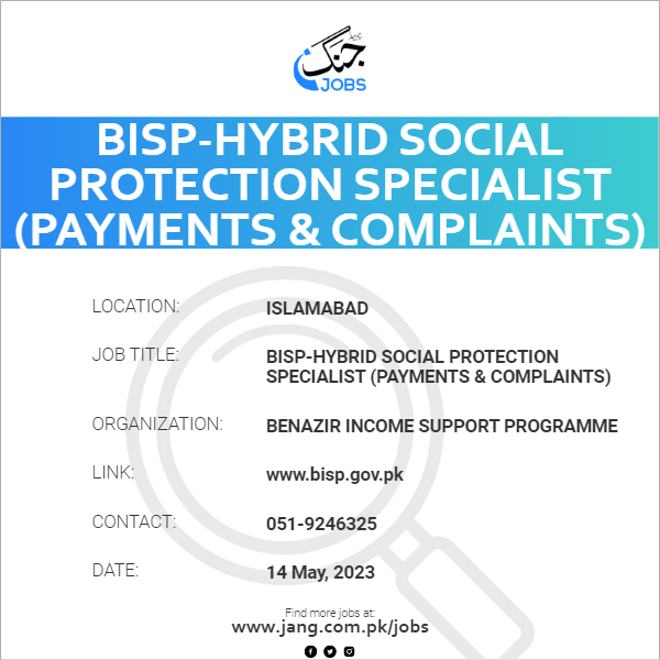 BISP-Hybrid Social Protection Specialist (Payments & Complaints)