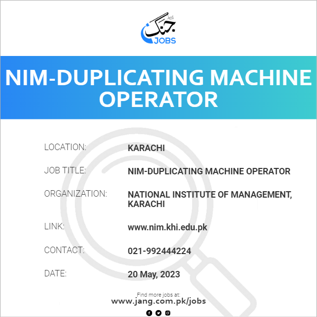 NIM-Duplicating Machine Operator