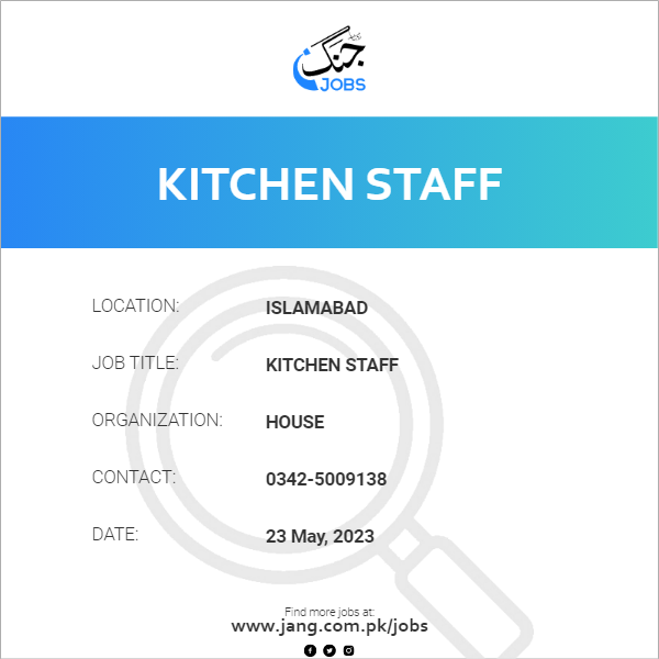Kitchen Staff Job House Jobs in Islamabad 64675