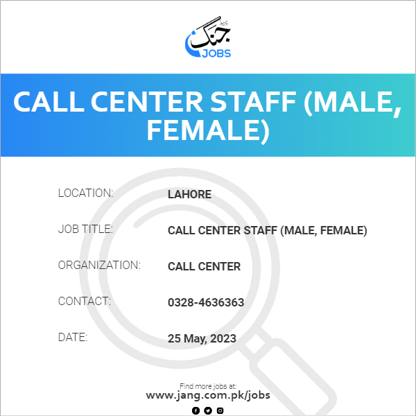 Call Center Staff (Male, Female)