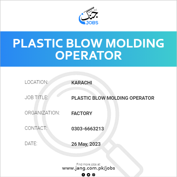 Plastic Blow Molding Operator