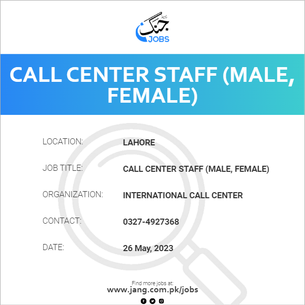 Call Center Staff (Male, Female)
