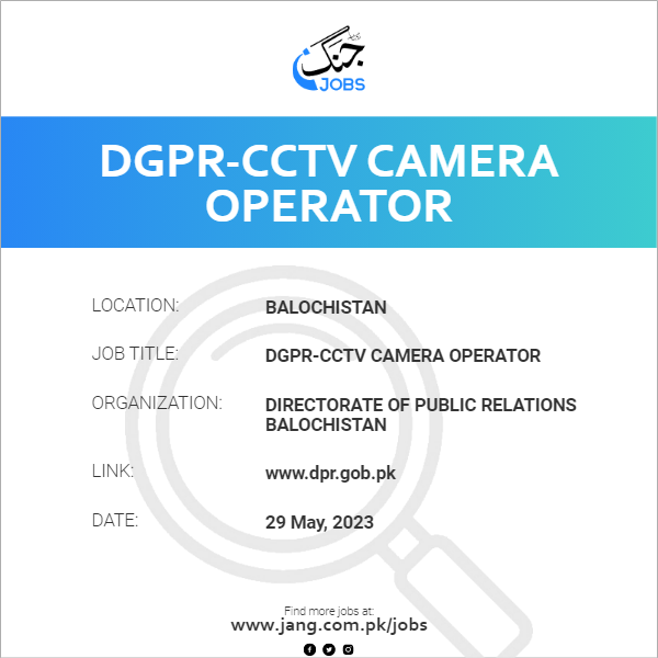 DGPR-CCTV Camera Operator