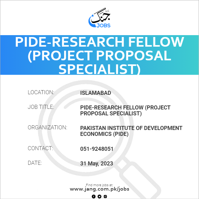 PIDE-Research Fellow (Project Proposal Specialist)