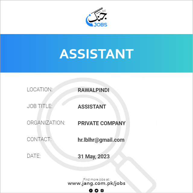 assistant-job-private-company-jobs-in-rawalpindi-65064