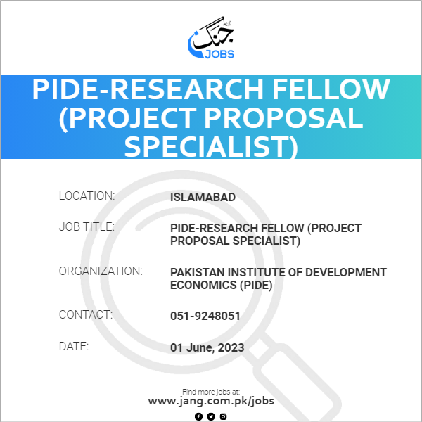 PIDE-Research Fellow (Project Proposal Specialist)