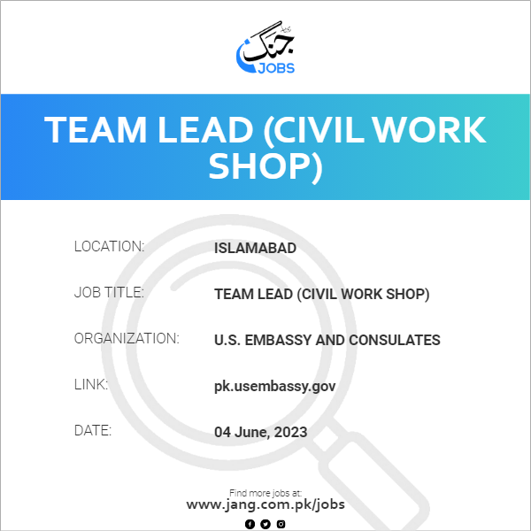 Team Lead (Civil Work Shop)