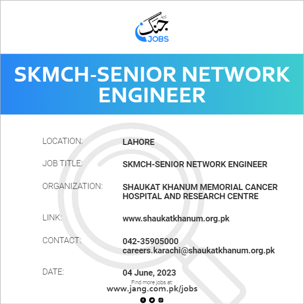 SKMCH-Senior Network Engineer