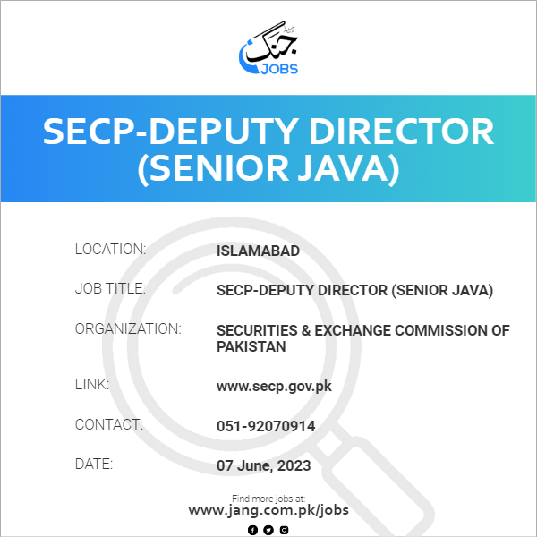 SECP-Deputy Director (Senior Java)