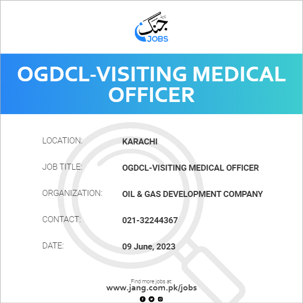 OGDCL-Visiting Medical Officer