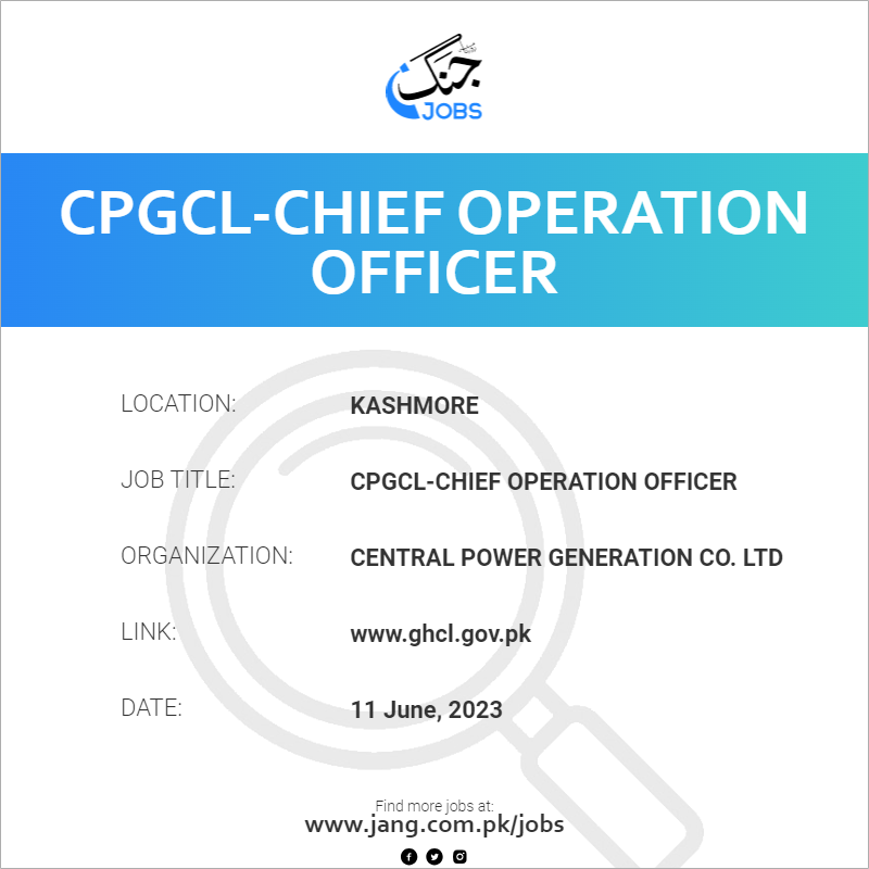 CPGCL-Chief Operation Officer 