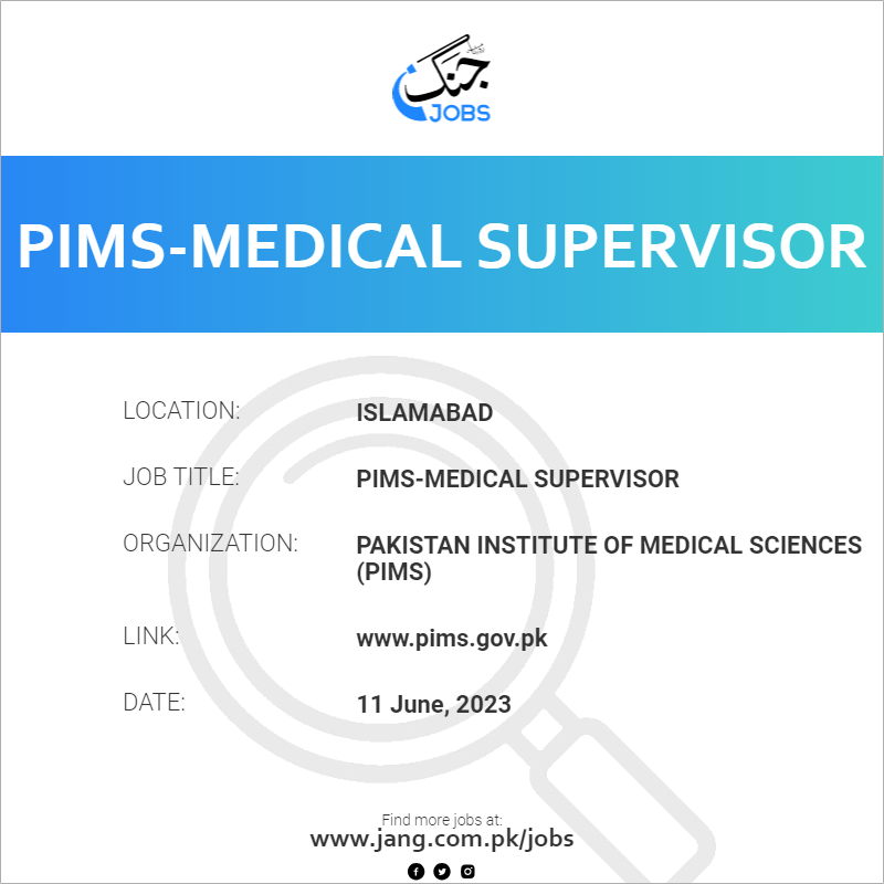 PIMS-Medical Supervisor