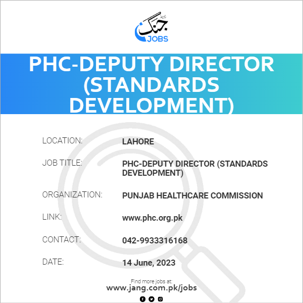 PHC-Deputy Director (Standards Development)