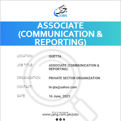 Associate (Communication & Reporting)