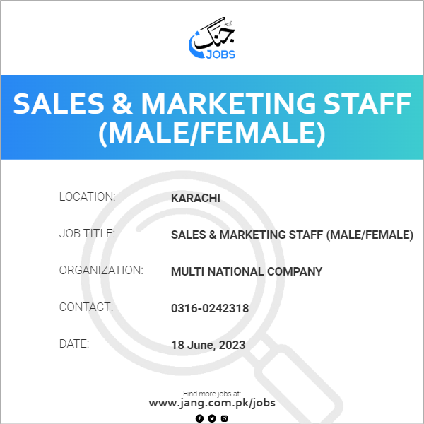 Sales & Marketing Staff (Male/Female)