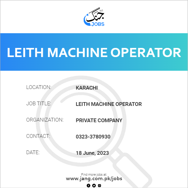 Leith Machine Operator