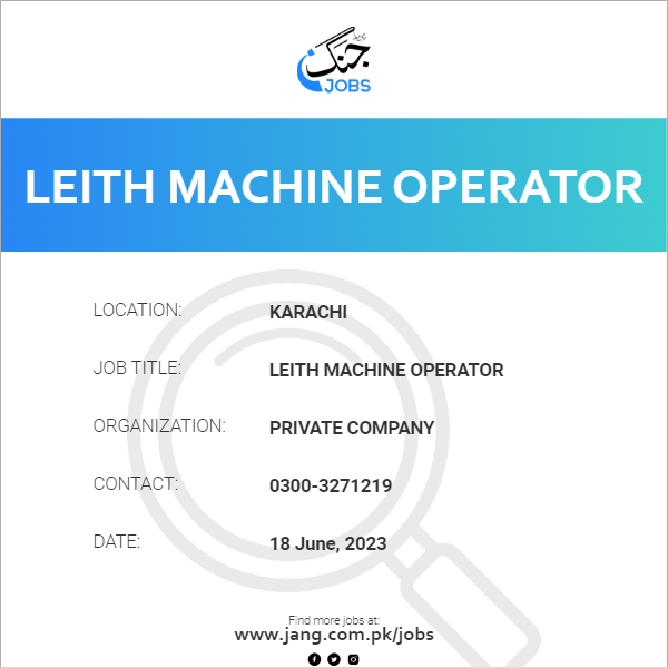 Leith Machine Operator